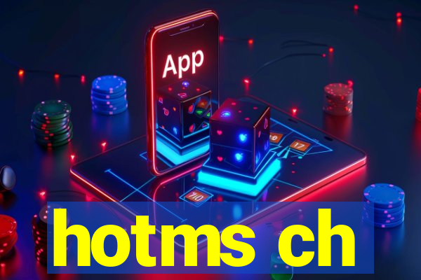 hotms ch